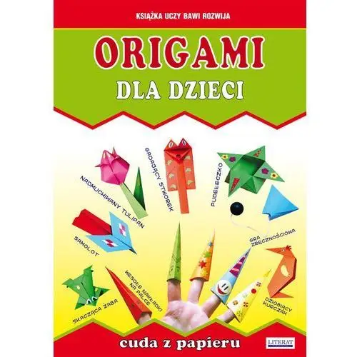 Origami dla dzieci. cuda z papieru