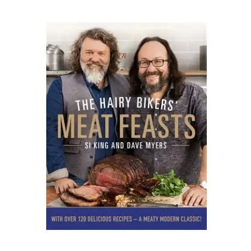 Hairy bikers' meat feasts Orion publishing co