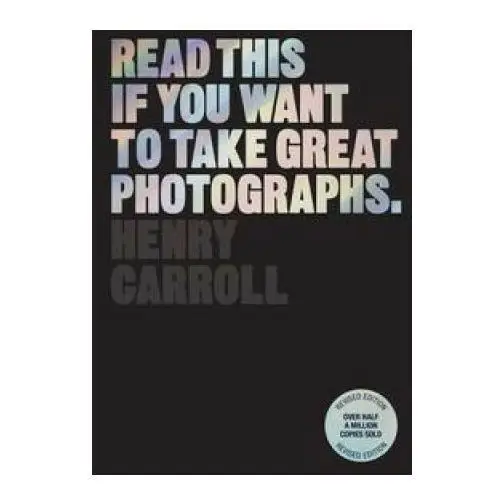 Read this if you want to take great photographs Orion publishing co