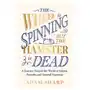 Wheel is spinning but the hamster is dead Orion publishing co Sklep on-line