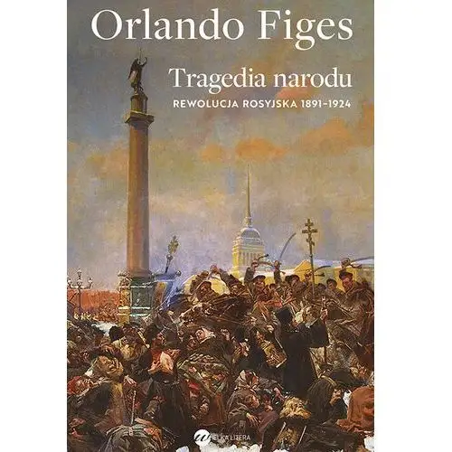 Orlando Figes – Tragedia narodu