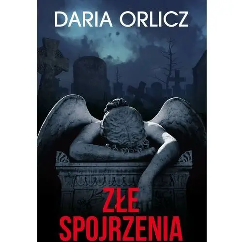 Orlicz daria Złe spojrzenia