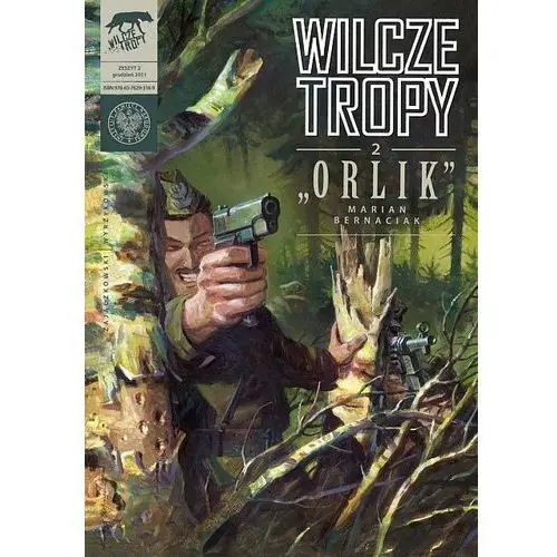 Orlik Marian Bernaciak. Wilcze tropy. Tom 2