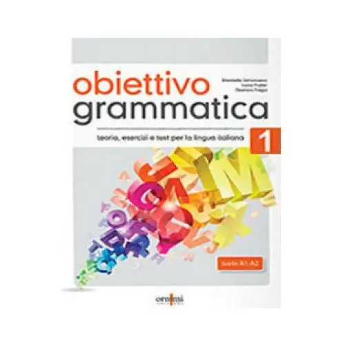 Ornimi editions Obiettivo grammatica. teoria, esercizi e test di lingua italiana