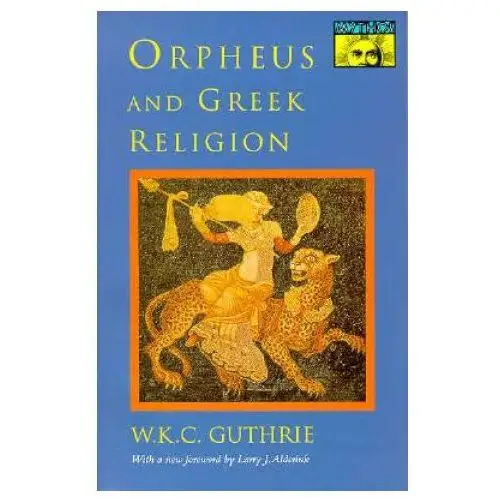 Orpheus and greek religion Princeton university press