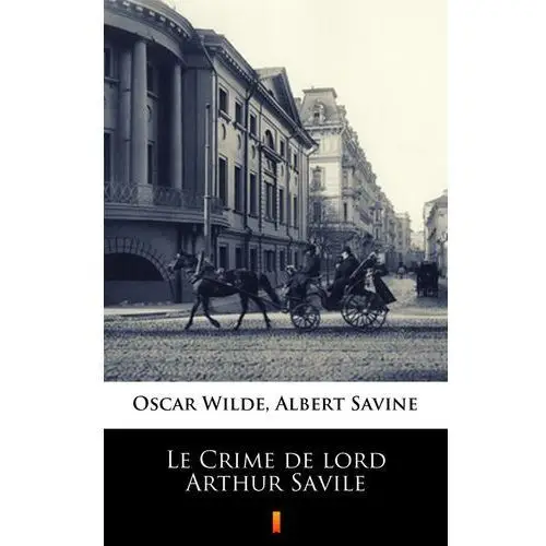 Le crime de lord arthur savile Oscar wilde