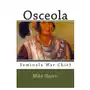 Osceola: seminole war chief Createspace independent publishing platform Sklep on-line