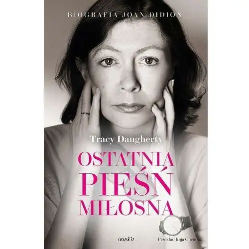 Ostatnia pieśń miłosna. biografia joan didion Osnova