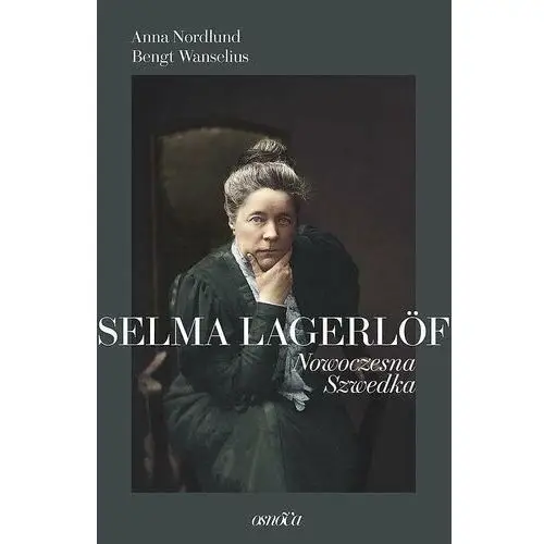 Selma lagerlöf. nowoczesna szwedka Osnova