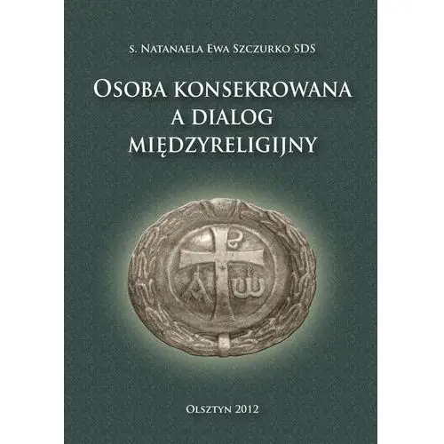 Osoba konsekrowana a dialog międzyreligijny