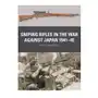 Osprey pub inc Sniping rifles in the war against japan 1941-45 Sklep on-line