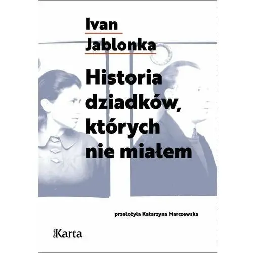 Historia dziadków, których nie miałem Ośrodek karta