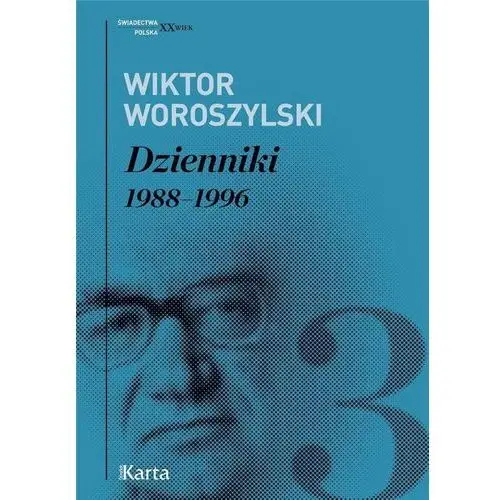 Wiktor Woroszylski Dzienniki 1988-1996 - Wiktor Woroszylski
