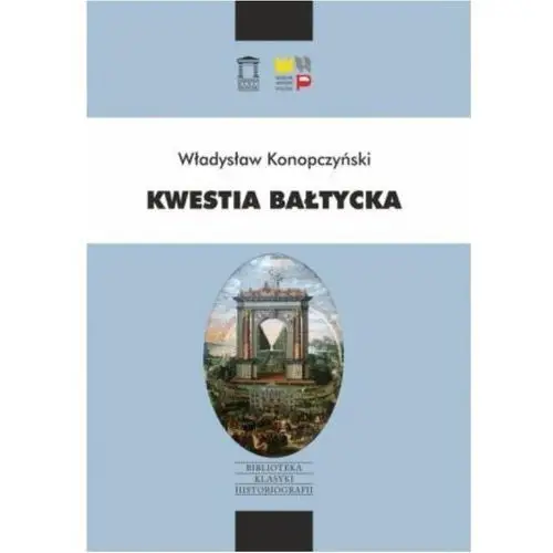 Ośrodek myśli politycznej Kwestia bałtycka