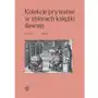 Kolekcje prywatne w zbiorach książki dawnej. studia Sklep on-line