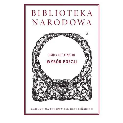 Ossolineum Wybór poezji - emily dickinson