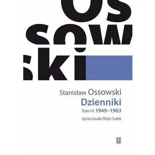 Ossowski stanisław Dzienniki tom iii: 1949-1963