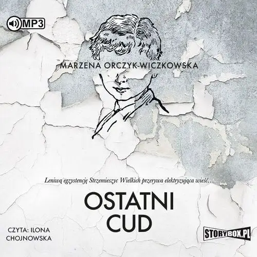 Ostatni cud audiobook Marzena orczyk-wiczkowska