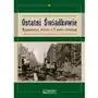 Ostatni świadkowie. Wspomnienia i wiersze o II wojnie światowej Sklep on-line