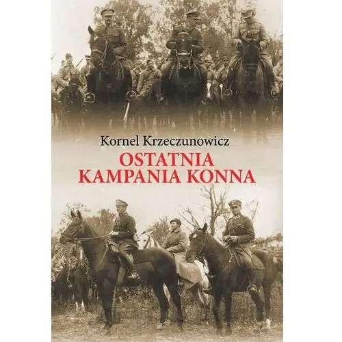 Ostatnia kampania konna