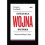 Ostatnia wojna Putina. Rozprawa filologa z Rosją Sklep on-line