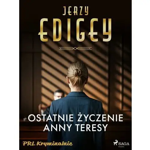 Ostatnie życzenie Anny Teresy