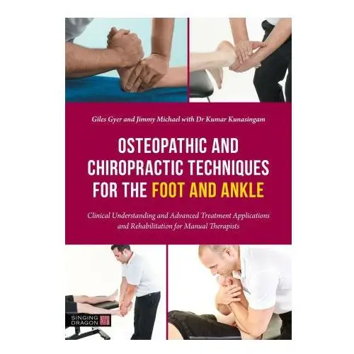 Osteopathic and Chiropractic Techniques for the Foot and Ankle