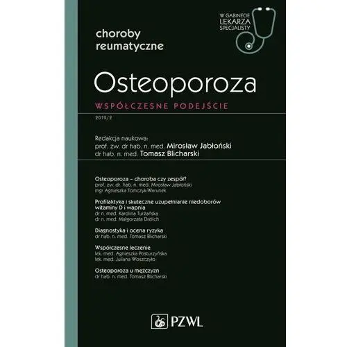 Osteoporoza. współczesne podejście Pzwl wydawnictwo lekarskie