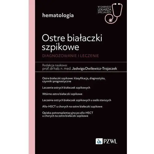 Ostre białaczki szpikowe. Diagnozowane i leczenie