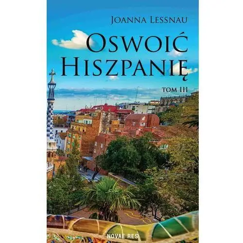 Oswoić Hiszpanię. Tom 3