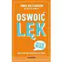 Oswoić lęk. Jak przetrwać emocjonalny chaos Sklep on-line