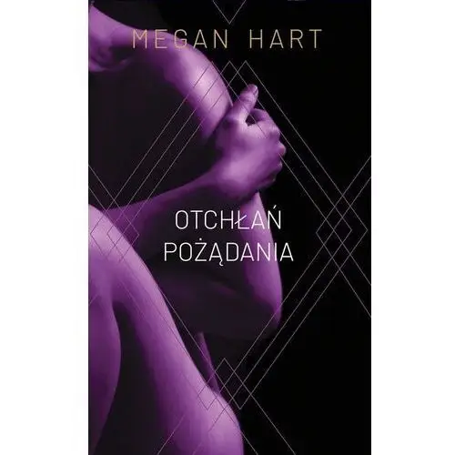 Otchłań pożądania Megan Hart