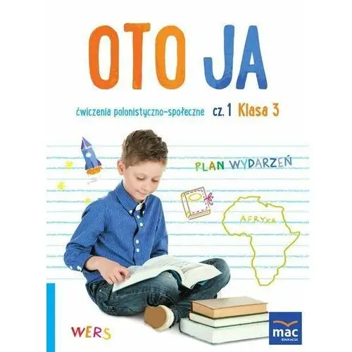 Oto ja. Ćwiczenia polonistyczno-społeczne. Klasa 3. Część 1