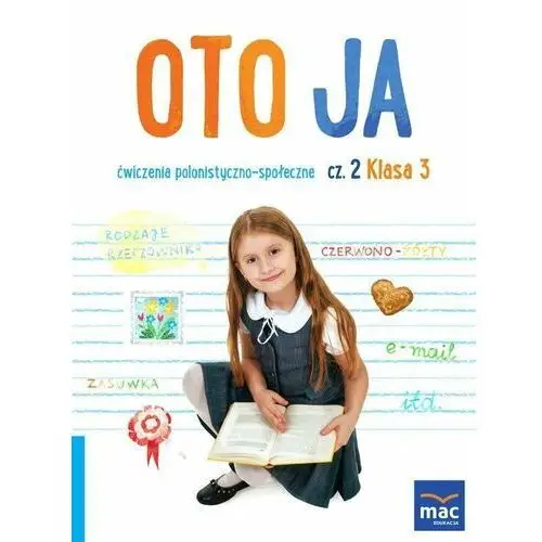 Oto ja. Ćwiczenia polonistyczno-społeczne. Klasa 3. Część 2