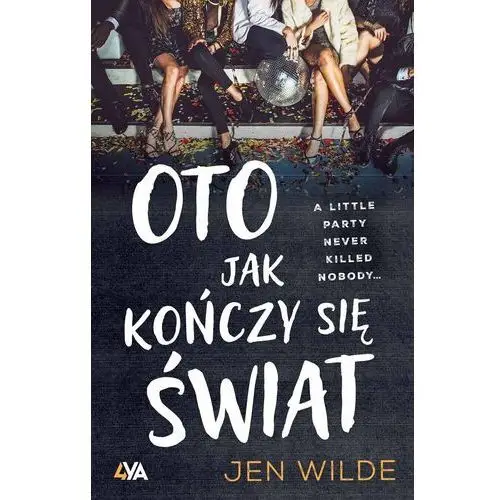 Oto jak kończy się świat Wilde, Jen