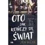 Oto jak kończy się świat Wilde, Jen Sklep on-line