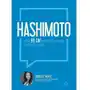 Hashimoto. jak w 90 dni pozbyć się objawów i odzyskać zdrowie Sklep on-line