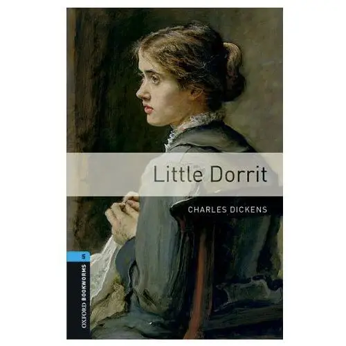 Oxford Bookworms Library: Level 5:: Little Dorrit Audio Pack