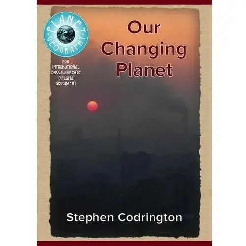 Our Changing Planet New Edition