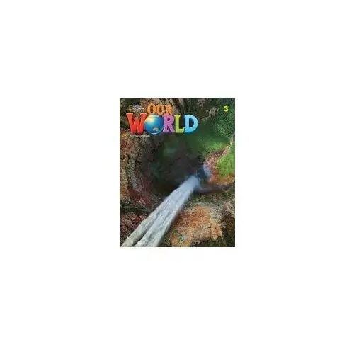 Our world 2nd edition. level 3. student's book