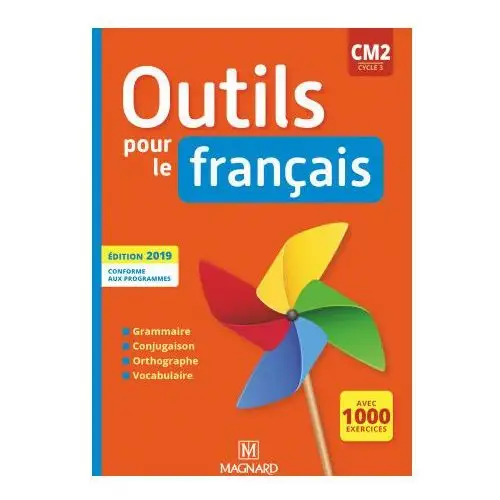 Outils pour le Français CM2 (2019) - Manuel