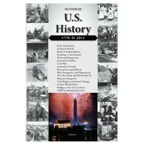 Outline of U.S. History: 1776-2011