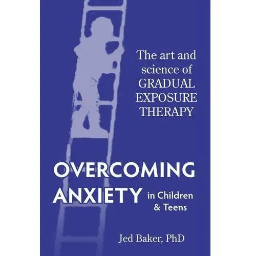 Overcoming Anxiety in Children and Teens