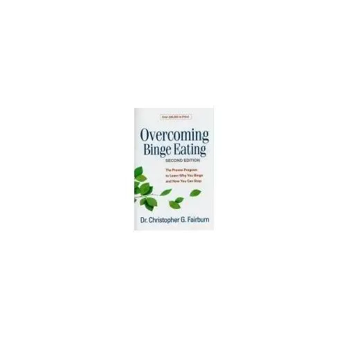 Overcoming Binge Eating, Second Edition Fairburn Christopher G