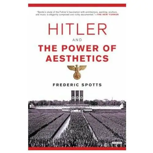 Hitler and the Power of Aesthetics