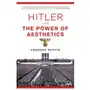 Hitler and the Power of Aesthetics Sklep on-line