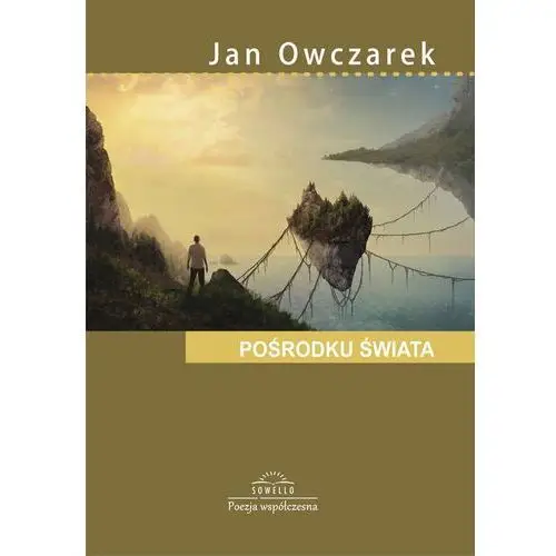 Pośrodku świata Owczarek jan