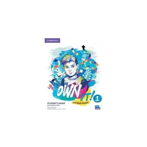 Own It! 1 Student's Book With Practice Extra Claire Thacker, Wilson Melissa