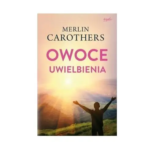 Owoce uwielbienia