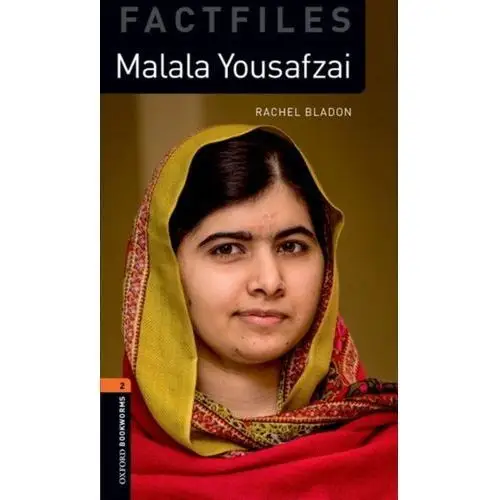 Oxford Bookworms Library Factfiles: Level 2:: Malala Yousafzai Bladon Rachel